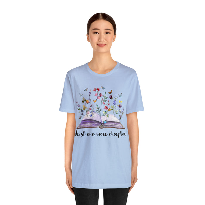 Unisex Jersey Short Sleeve Tee: Enchanting Book Lover's Shirt – "Just One More Chapter"