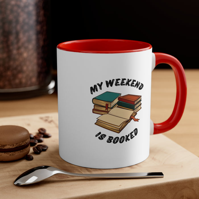 Accent Coffee Mug, 11oz - Literary Escape: "MY WEEKEND IS BOOKED"