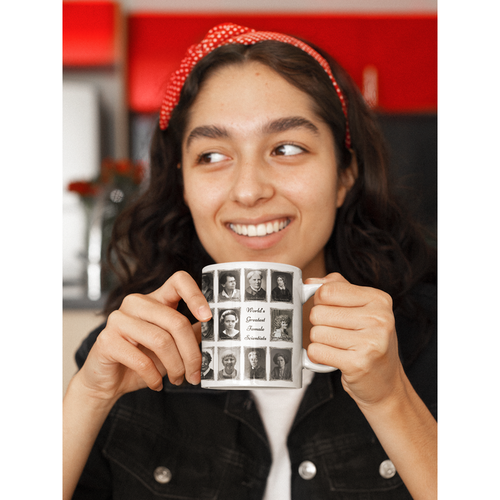 Ceramic Mug 11oz - The World's Greatest Female Scientists