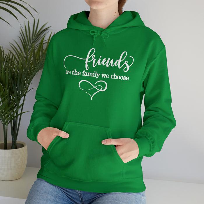 Unisex Heavy Blend™ Hooded Sweatshirt - "Friends Are the Family We Choose"