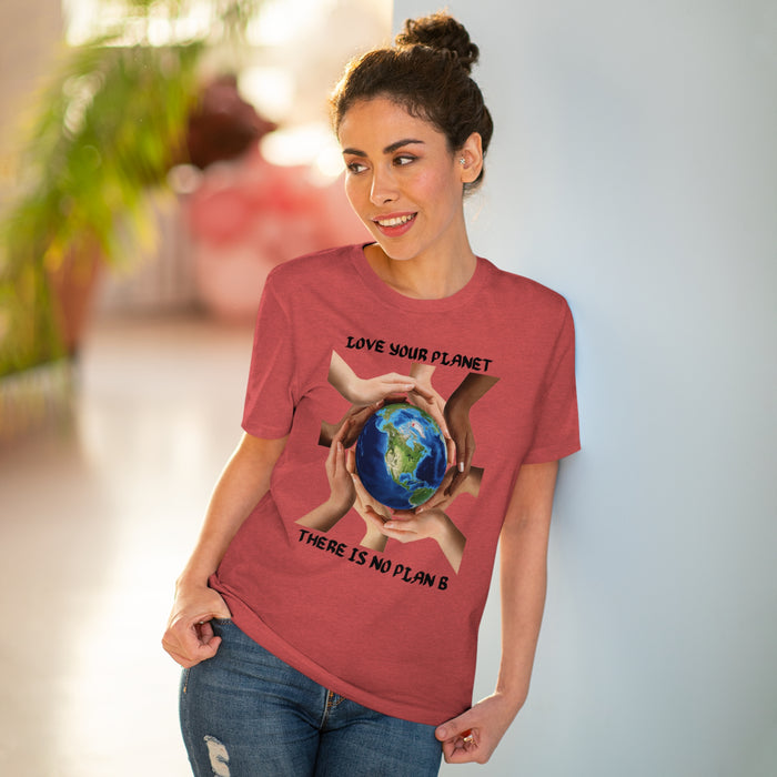 Organic Creator T-shirt - Unisex - "LOVE YOUR PLANET THERE IS NO PLAN B"