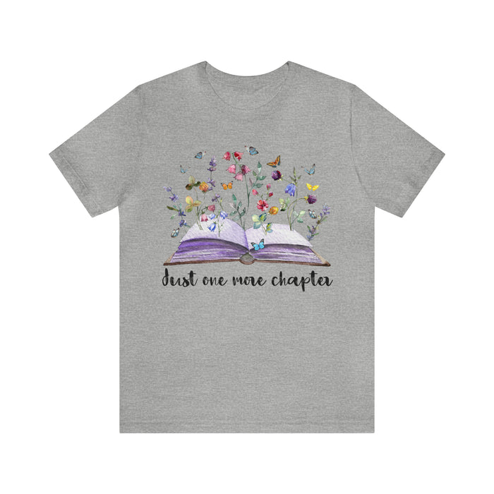 Unisex Jersey Short Sleeve Tee: Enchanting Book Lover's Shirt – "Just One More Chapter"