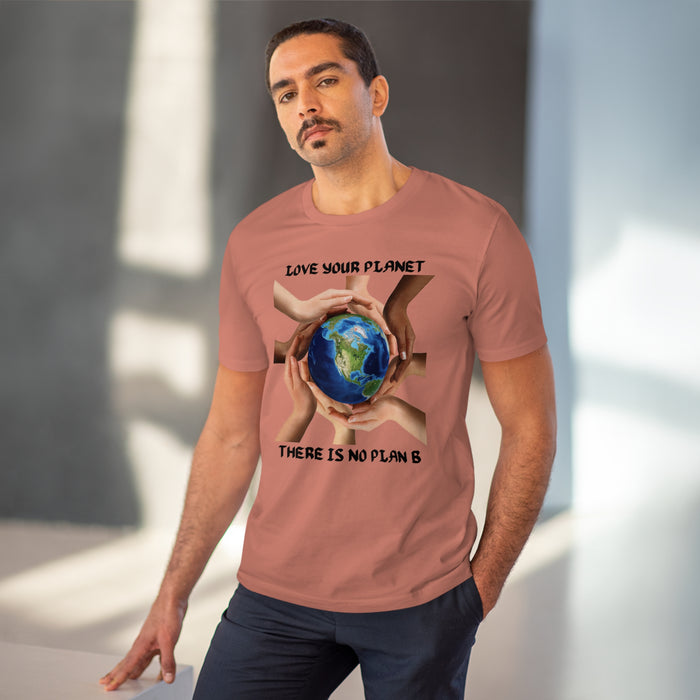 Organic Creator T-shirt - Unisex - "LOVE YOUR PLANET THERE IS NO PLAN B"