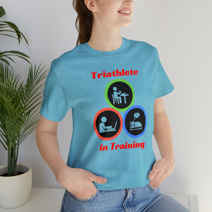 Unisex Jersey Short Sleeve Tee - "Triathlete in Training": Study/Work - Eat - Sleep