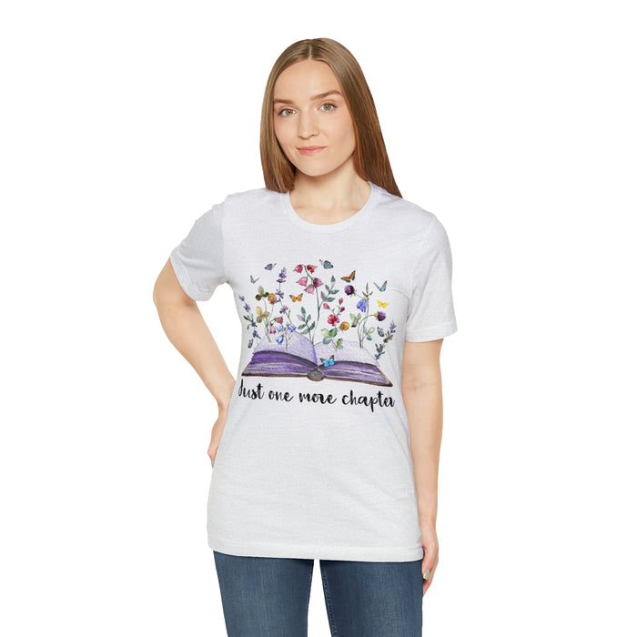 Unisex Jersey Short Sleeve Tee: Enchanting Book Lover's Shirt – "Just One More Chapter"