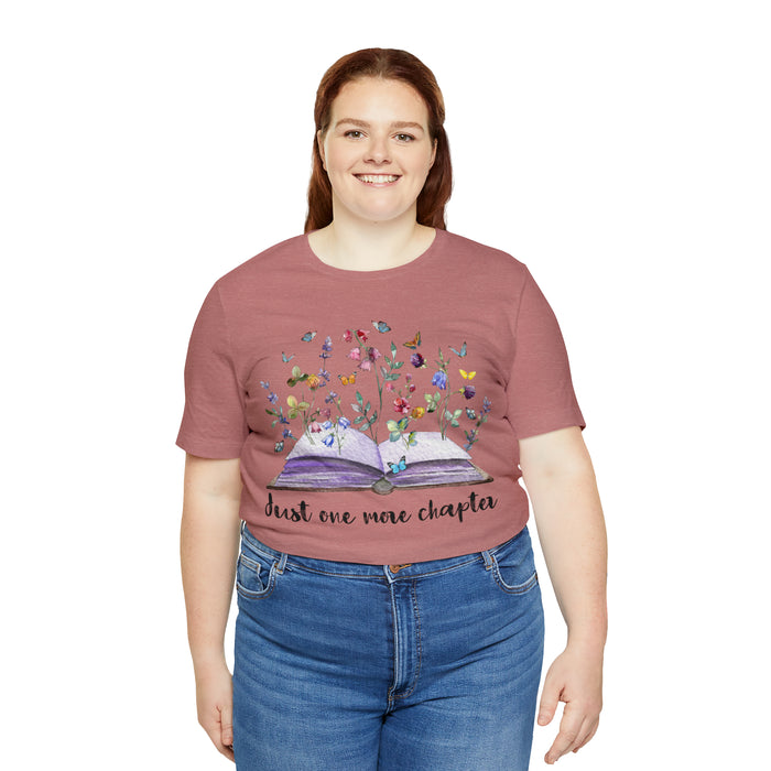 Unisex Jersey Short Sleeve Tee: Enchanting Book Lover's Shirt – "Just One More Chapter"