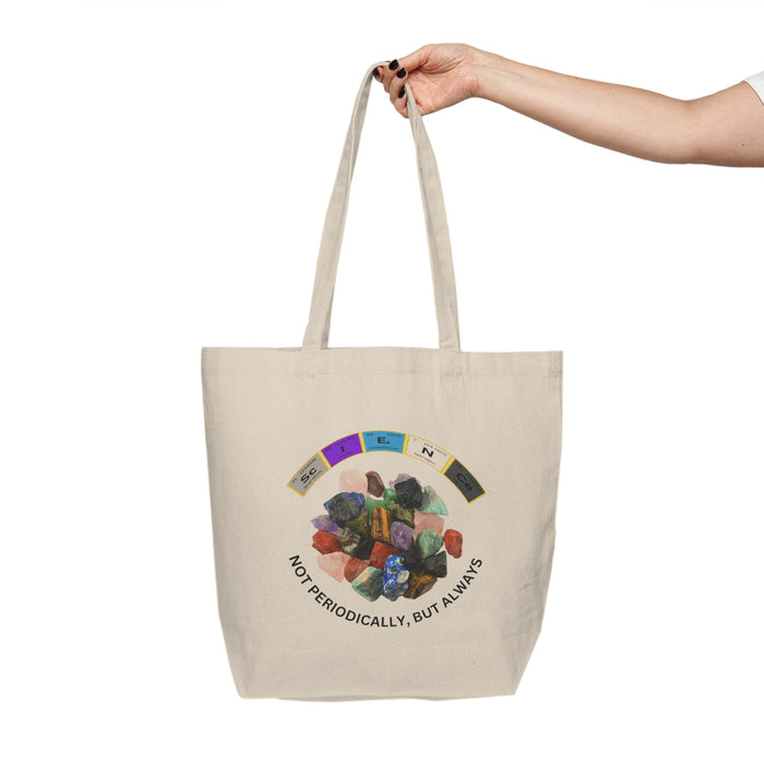 Canvas Shopping Tote - "SCINECE ROCKS — NOT PERIODICALLY, BUT ALWAYS"