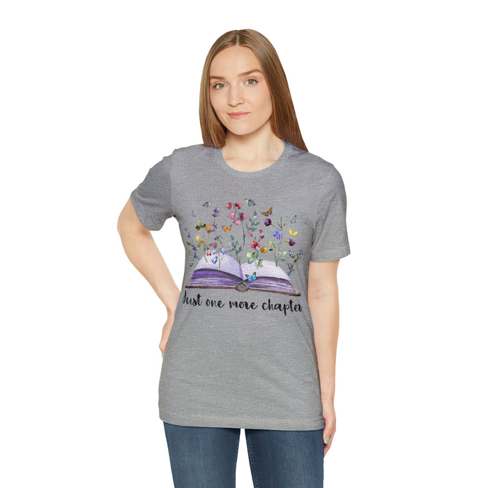 Unisex Jersey Short Sleeve Tee: Enchanting Book Lover's Shirt – "Just One More Chapter"