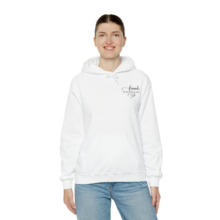 Unisex Heavy Blend™ Hooded Sweatshirt - "Friends Are the Family We Choose"