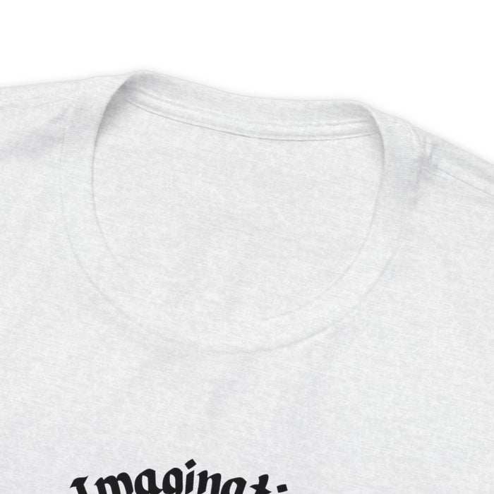 Unisex Jersey Short Sleeve Tee -  Einstein: "Imagination is More Important than Knowldge"