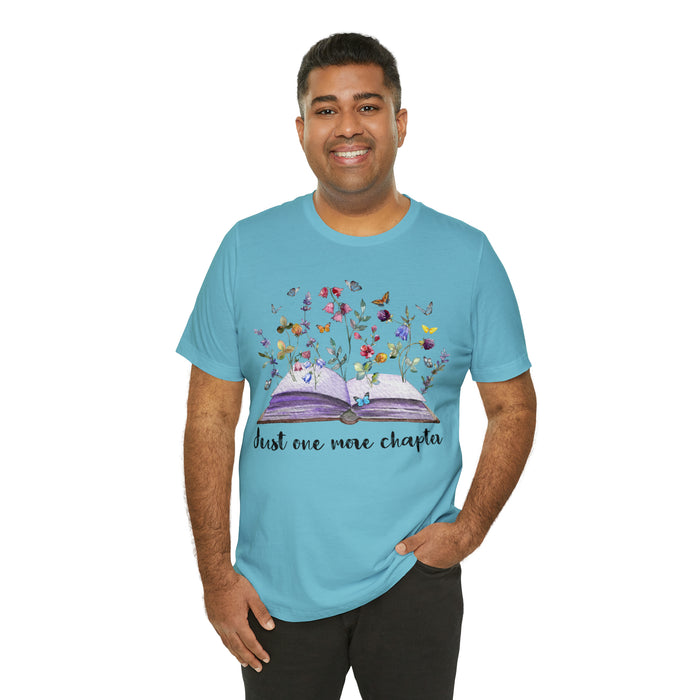 Unisex Jersey Short Sleeve Tee: Enchanting Book Lover's Shirt – "Just One More Chapter"