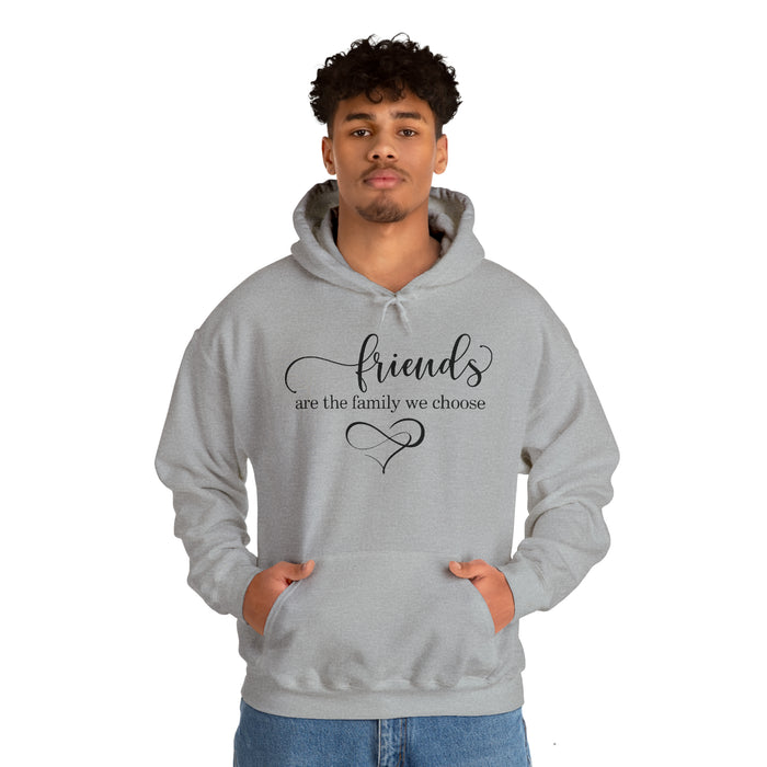 Unisex Heavy Blend™ Hooded Sweatshirt - "Friends Are the Family We Choose"