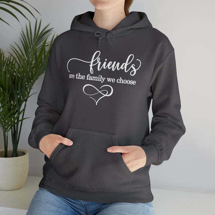 Unisex Heavy Blend™ Hooded Sweatshirt - "Friends Are the Family We Choose"