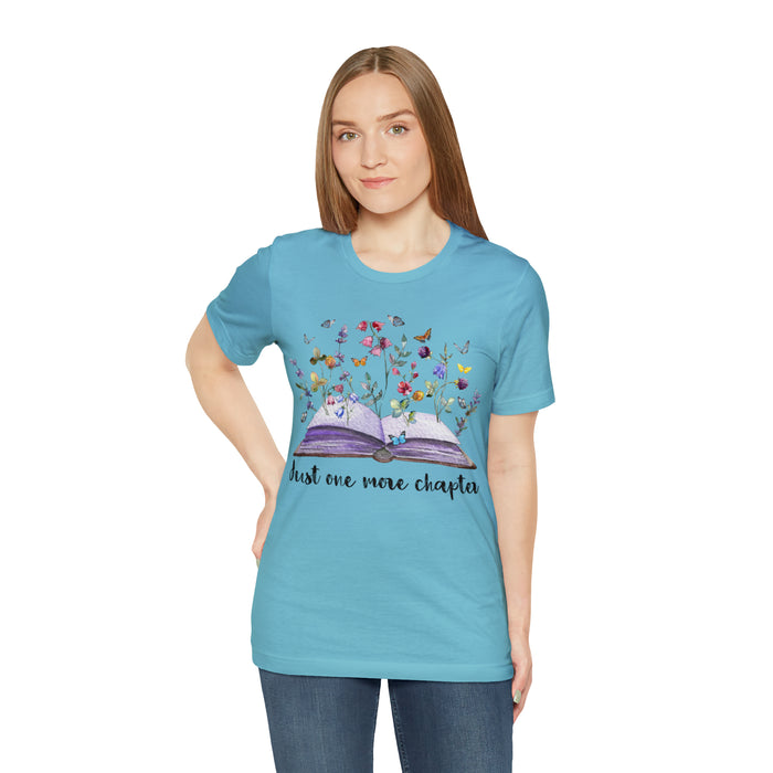 Unisex Jersey Short Sleeve Tee: Enchanting Book Lover's Shirt – "Just One More Chapter"