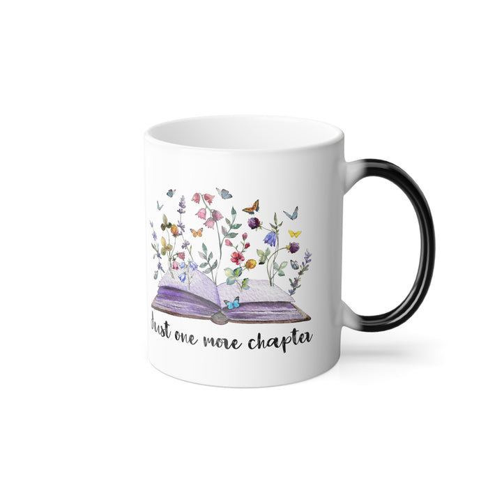 Colour Morphing Mug, 11oz -"Just One More Chapter"