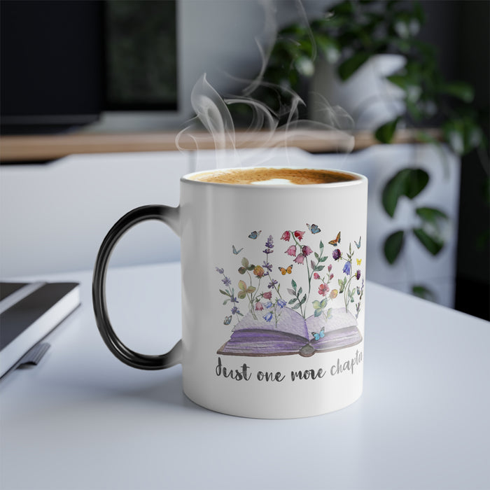 Colour Morphing Mug, 11oz -"Just One More Chapter"