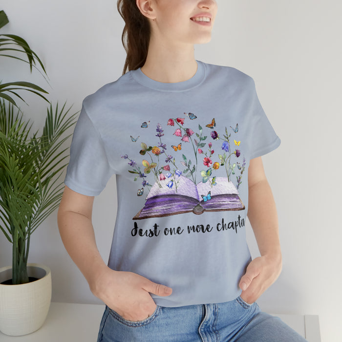 Unisex Jersey Short Sleeve Tee: Enchanting Book Lover's Shirt – "Just One More Chapter"