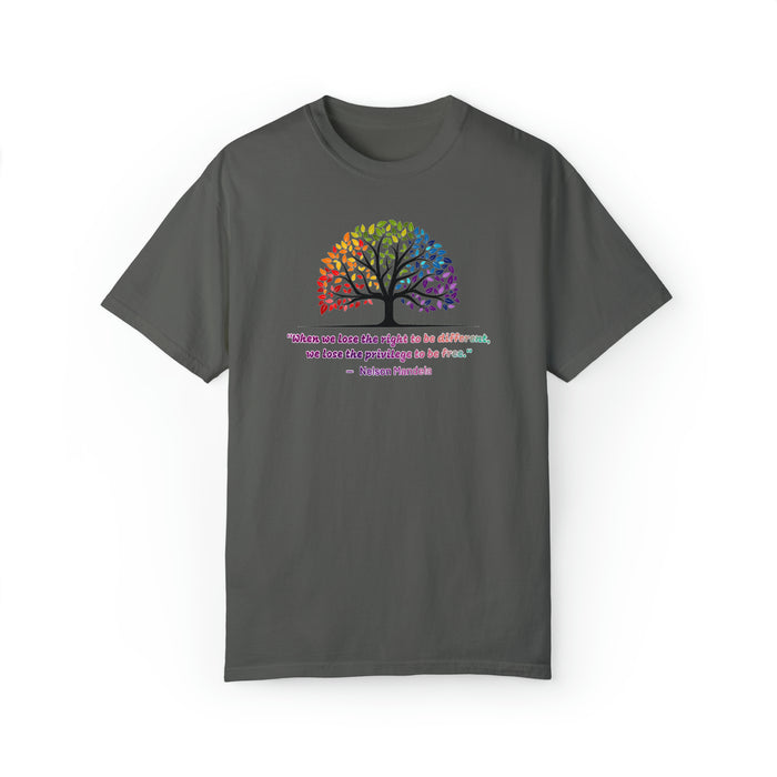 Unisex Garment-Dyed T-shirt - "When we lose the right to be different, we lose the privilege to be free."