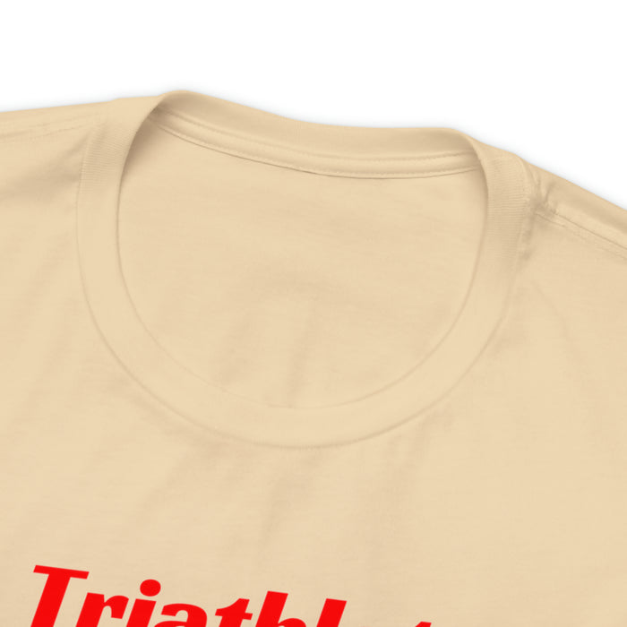 Unisex Jersey Short Sleeve Tee - "Triathlete in Training": Study/Work - Eat - Sleep