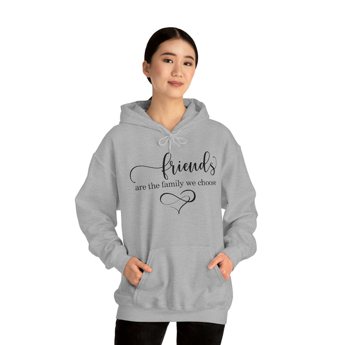 Unisex Heavy Blend™ Hooded Sweatshirt - "Friends Are the Family We Choose"