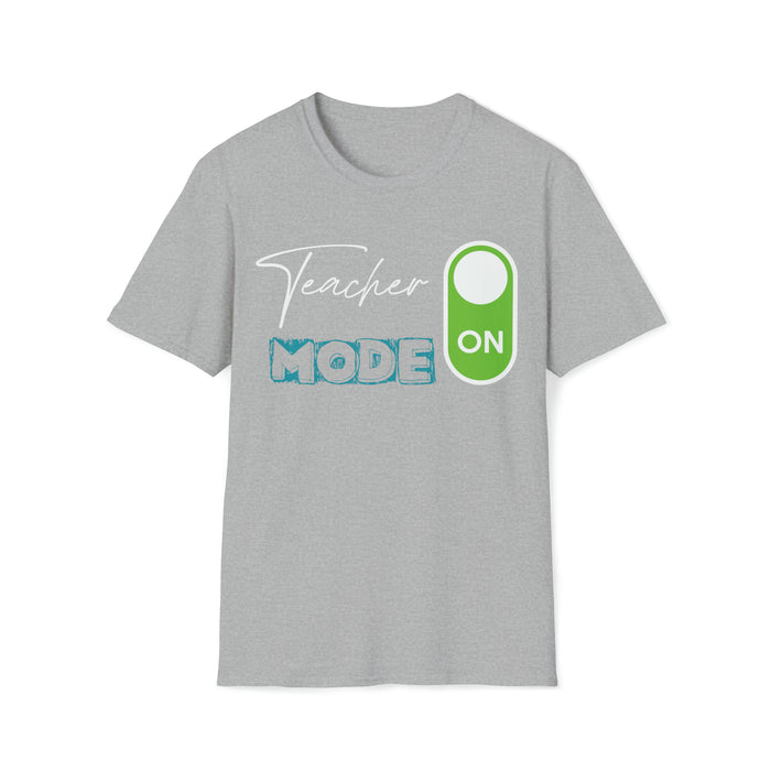 Unisex Softstyle T-Shirt - "Teacher Mode On"