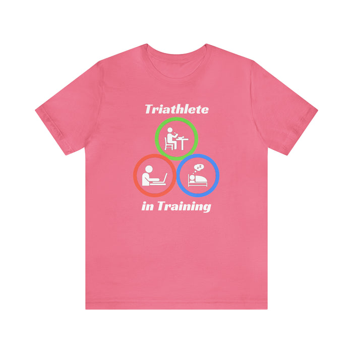 Unisex Jersey Short Sleeve Tee - "Triathlete in Training": Study/Work - Eat - Sleep