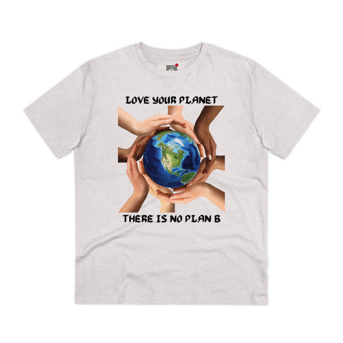 Organic Creator T-shirt - Unisex - "LOVE YOUR PLANET THERE IS NO PLAN B"