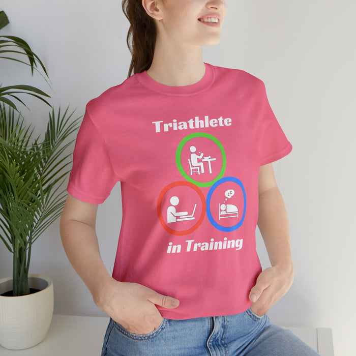 Unisex Jersey Short Sleeve Tee - "Triathlete in Training": Study/Work - Eat - Sleep