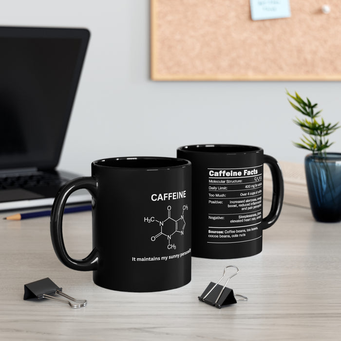 11oz Black Mug - "CAFFEINE: It Maintains My Sunny Personality"