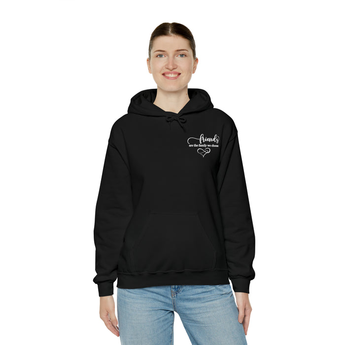 Unisex Heavy Blend™ Hooded Sweatshirt - "Friends Are the Family We Choose"