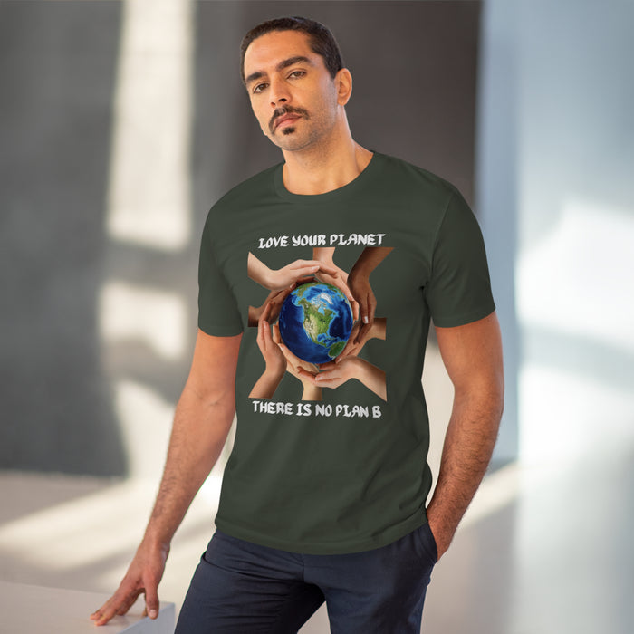 Organic Creator T-shirt - Unisex -  "LOVE YOUR PLANET THERE IS NO PLAN B"