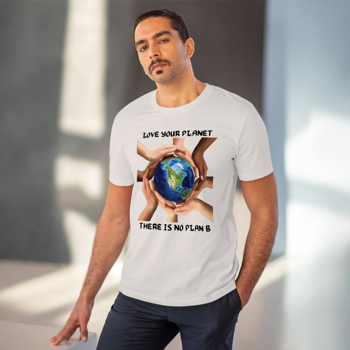 Organic Creator T-shirt - Unisex - "LOVE YOUR PLANET THERE IS NO PLAN B"