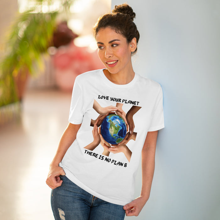 Organic Creator T-shirt - Unisex - "LOVE YOUR PLANET THERE IS NO PLAN B"