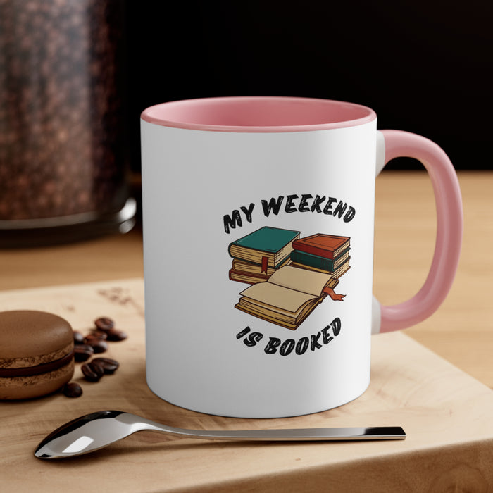 Accent Coffee Mug, 11oz - Literary Escape: "MY WEEKEND IS BOOKED"