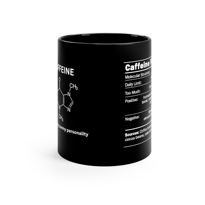 11oz Black Mug - "CAFFEINE: It Maintains My Sunny Personality"