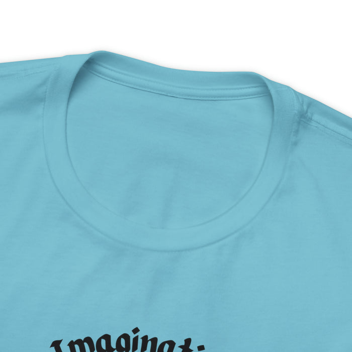 Unisex Jersey Short Sleeve Tee -  Einstein: "Imagination is More Important than Knowldge"