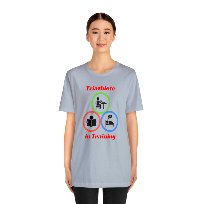 Unisex Jersey Short Sleeve Tee - "Triathlete in Training": Read - Eat - Sleep