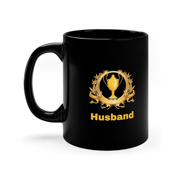 11oz Black Mug - "Trophy Husband"