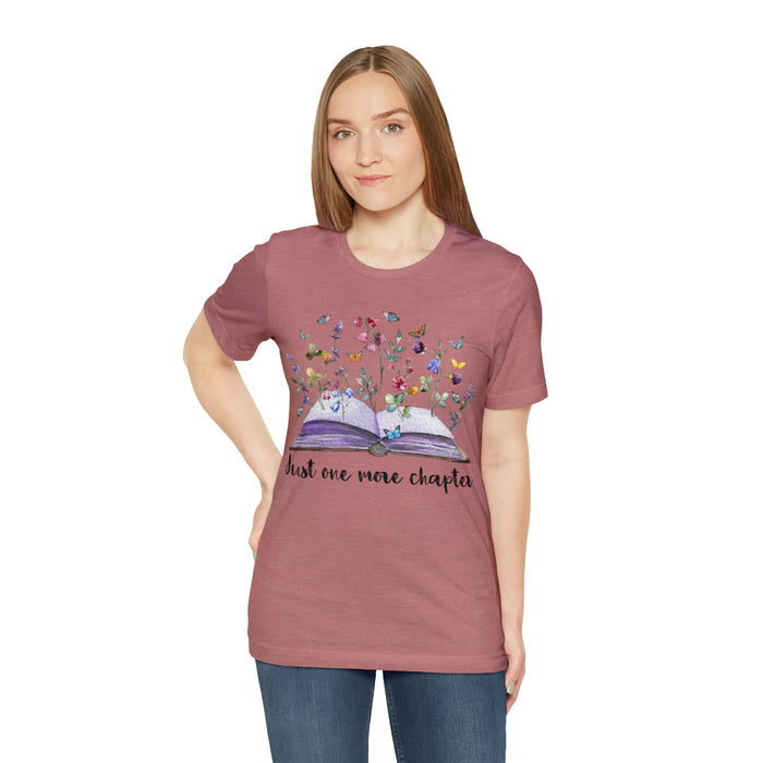 Unisex Jersey Short Sleeve Tee: Enchanting Book Lover's Shirt – "Just One More Chapter"