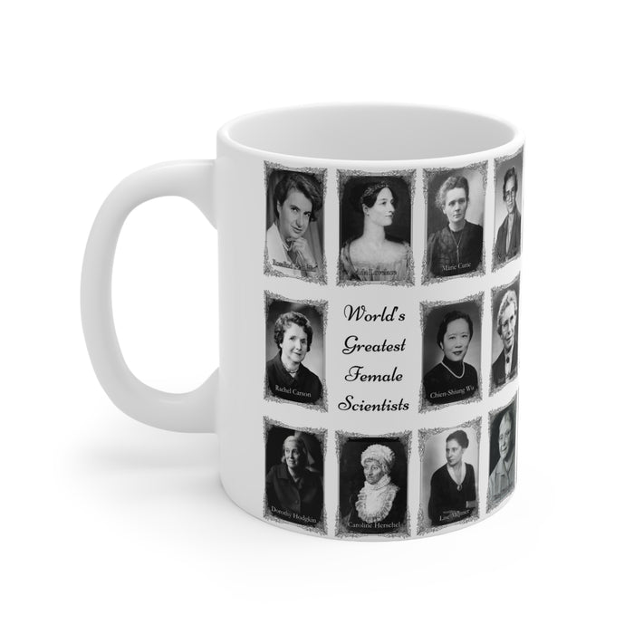 Ceramic Mug 11oz - The World's Greatest Female Scientists