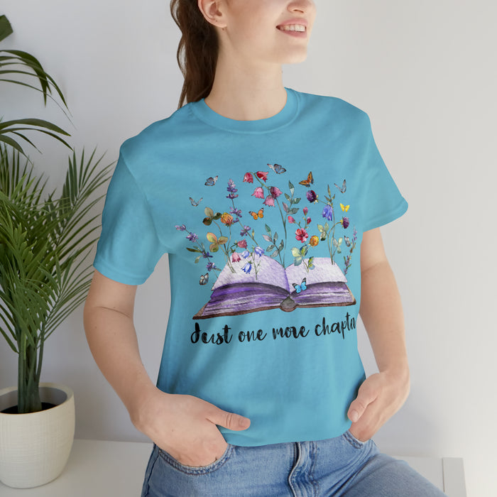 Unisex Jersey Short Sleeve Tee: Enchanting Book Lover's Shirt – "Just One More Chapter"