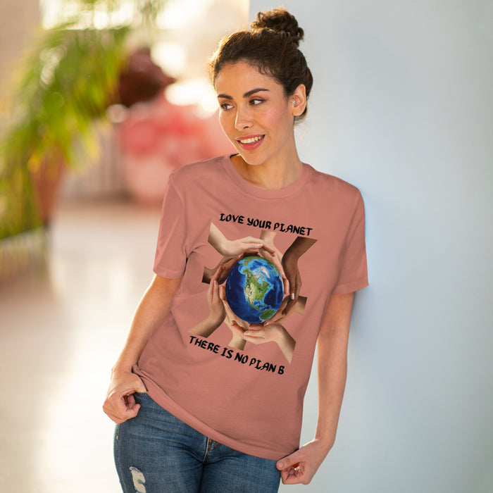 Organic Creator T-shirt - Unisex - "LOVE YOUR PLANET THERE IS NO PLAN B"