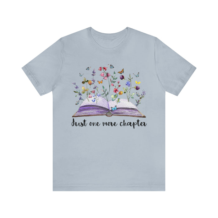 Unisex Jersey Short Sleeve Tee: Enchanting Book Lover's Shirt – "Just One More Chapter"