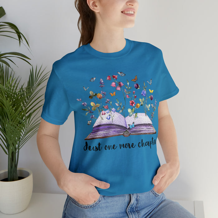 Unisex Jersey Short Sleeve Tee: Enchanting Book Lover's Shirt – "Just One More Chapter"