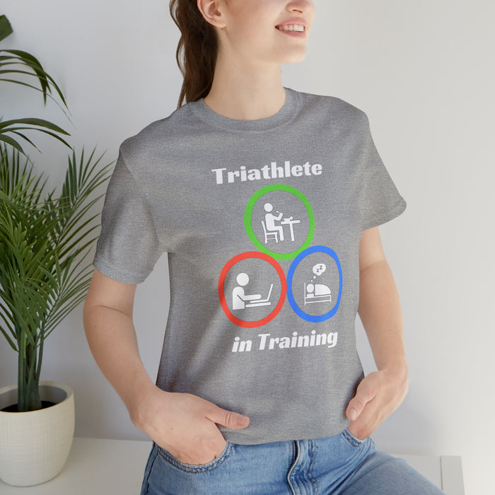 Unisex Jersey Short Sleeve Tee - "Triathlete in Training": Study/Work - Eat - Sleep