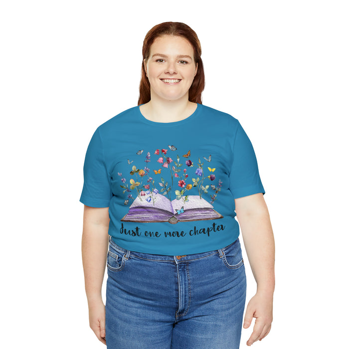 Unisex Jersey Short Sleeve Tee: Enchanting Book Lover's Shirt – "Just One More Chapter"