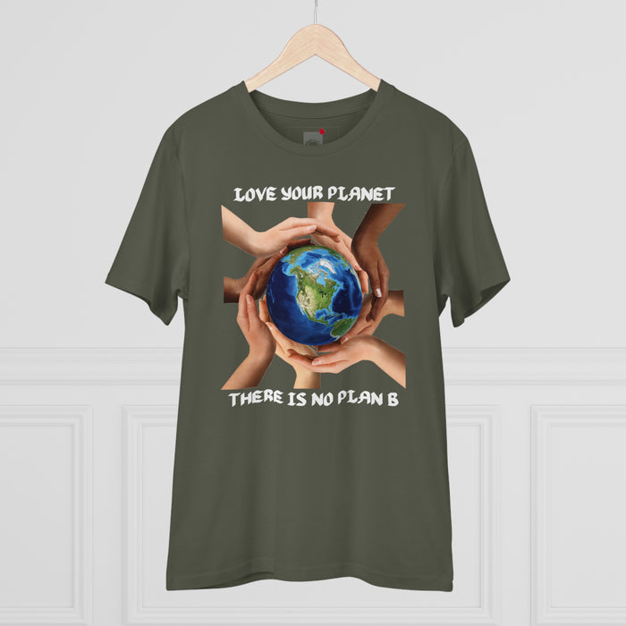 Organic Creator T-shirt - Unisex -  "LOVE YOUR PLANET THERE IS NO PLAN B"