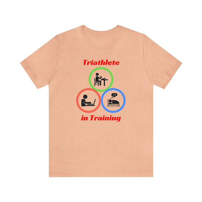 Unisex Jersey Short Sleeve Tee - "Triathlete in Training": Study/Work - Eat - Sleep