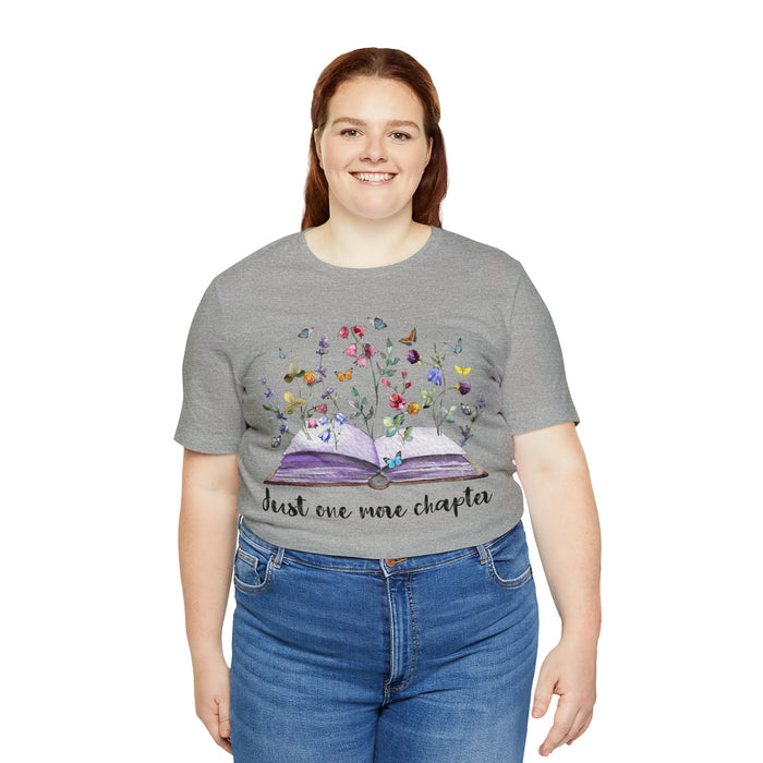 Unisex Jersey Short Sleeve Tee: Enchanting Book Lover's Shirt – "Just One More Chapter"