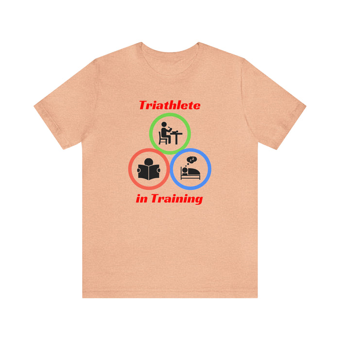 Unisex Jersey Short Sleeve Tee - "Triathlete in Training": Read - Eat - Sleep